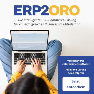 ERP2ORO: B2B-Shop-Komplettlösung mit ERP, B2B-Shop, Dokumentenmanagement, Rechnungswesen & Business Analytics Plattform